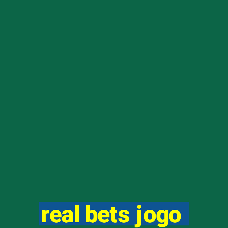 real bets jogo