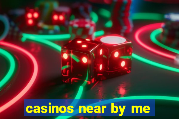 casinos near by me