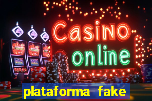 plataforma fake para brincar