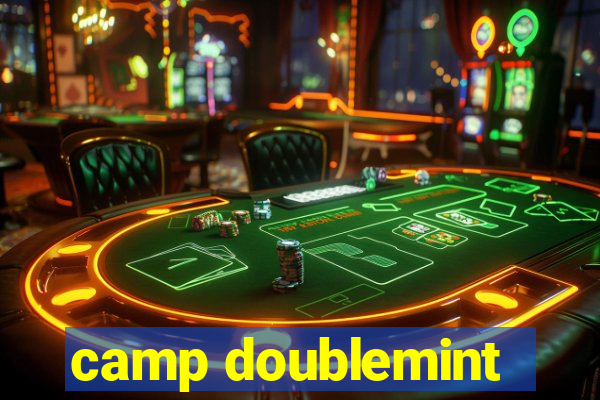 camp doublemint