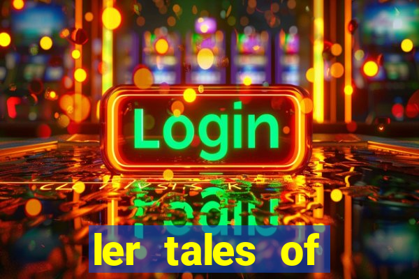 ler tales of demons and gods