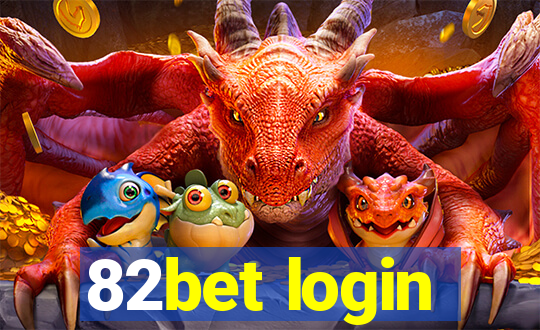 82bet login