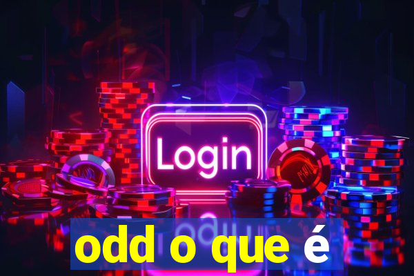 odd o que é