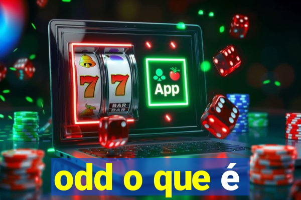 odd o que é