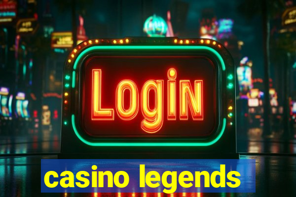 casino legends