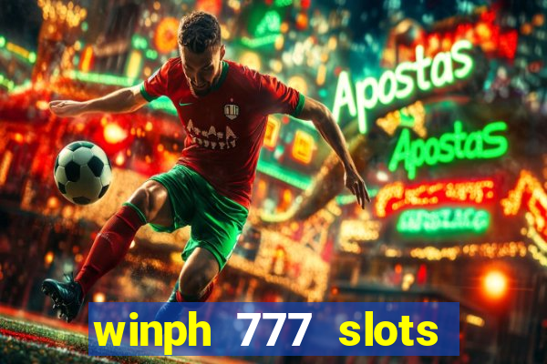 winph 777 slots club 2022