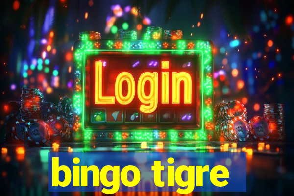 bingo tigre