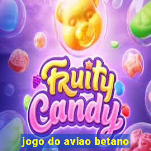 jogo do aviao betano