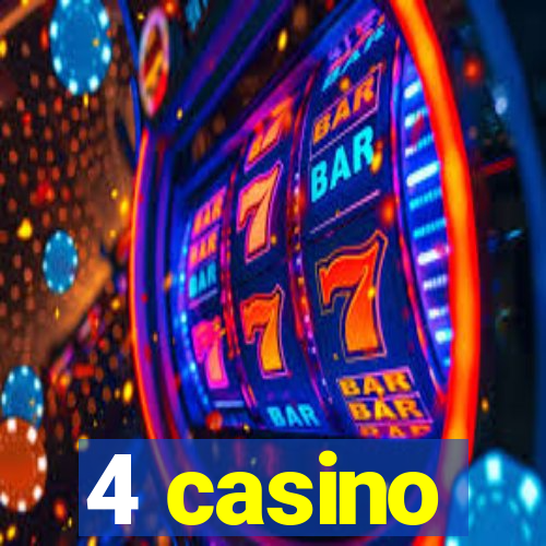 4 casino