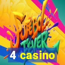 4 casino