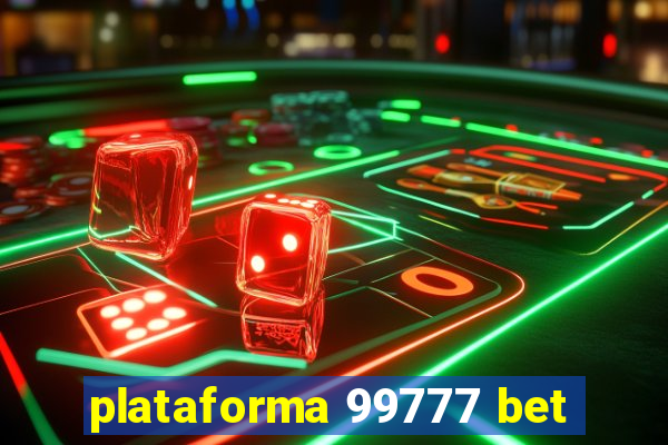 plataforma 99777 bet