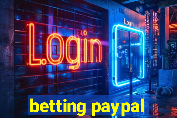 betting paypal