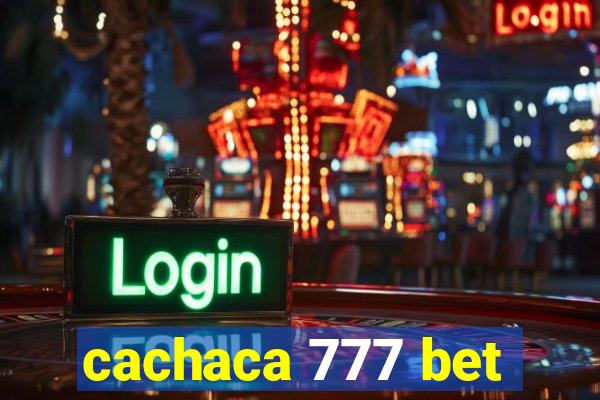 cachaca 777 bet