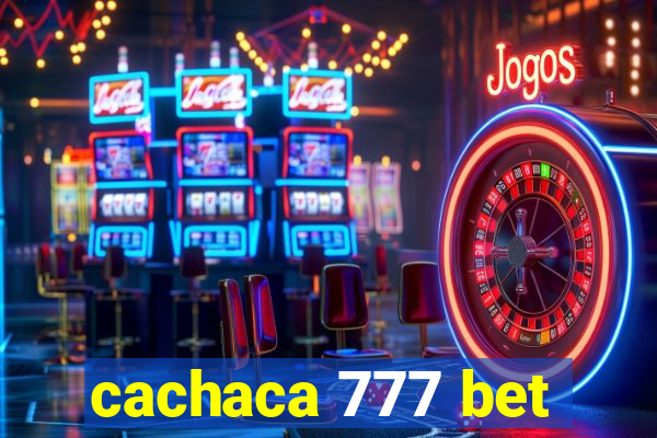 cachaca 777 bet