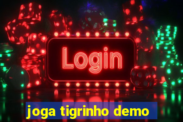 joga tigrinho demo