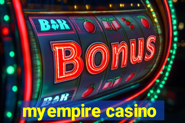 myempire casino