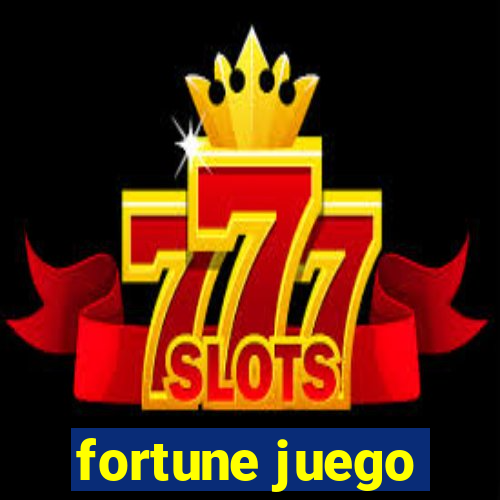 fortune juego