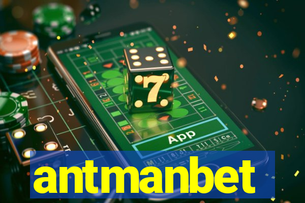 antmanbet