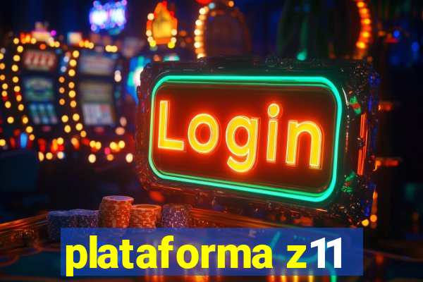 plataforma z11