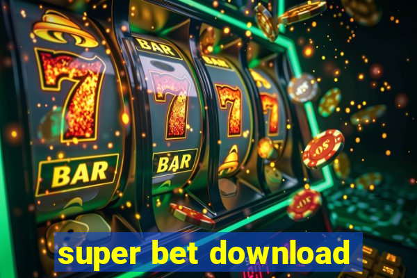 super bet download