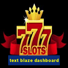 text blaze dashboard