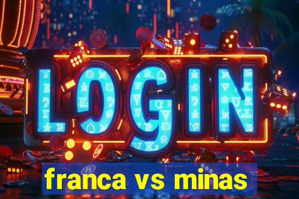 franca vs minas