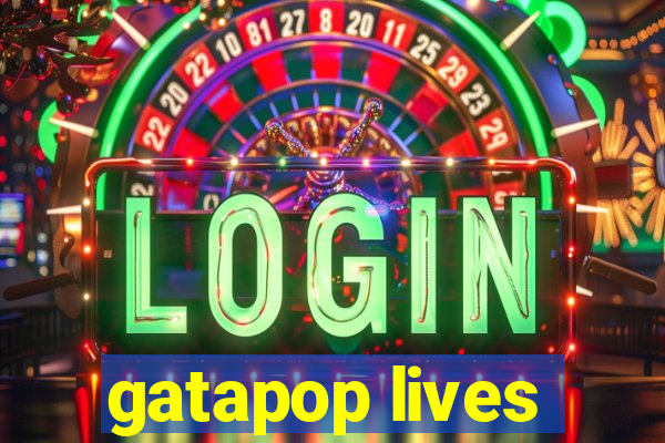 gatapop lives