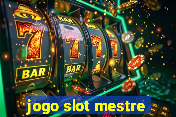 jogo slot mestre