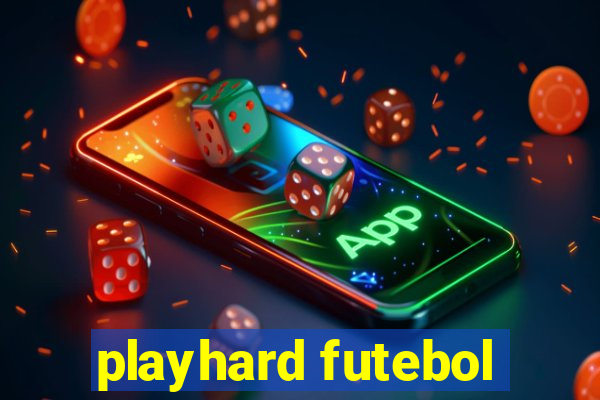 playhard futebol