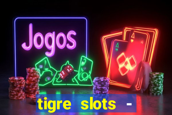 tigre slots - sortudo baixar