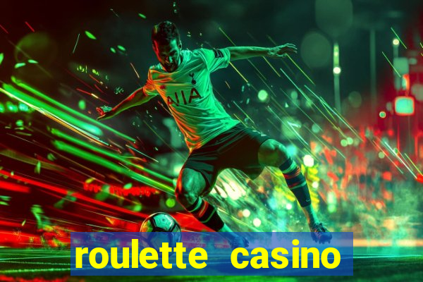 roulette casino games online