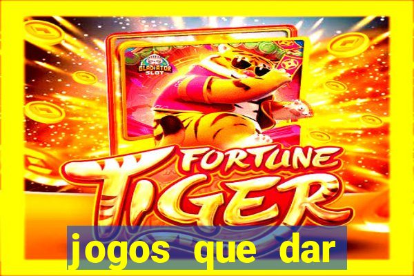 jogos que dar dinheiro de verdade no pix