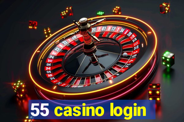 55 casino login