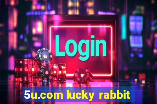 5u.com lucky rabbit