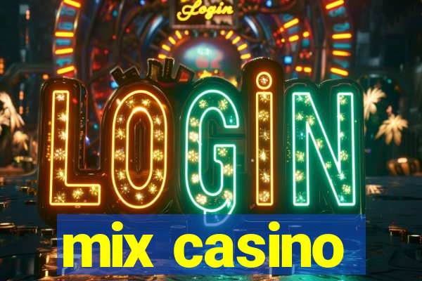 mix casino