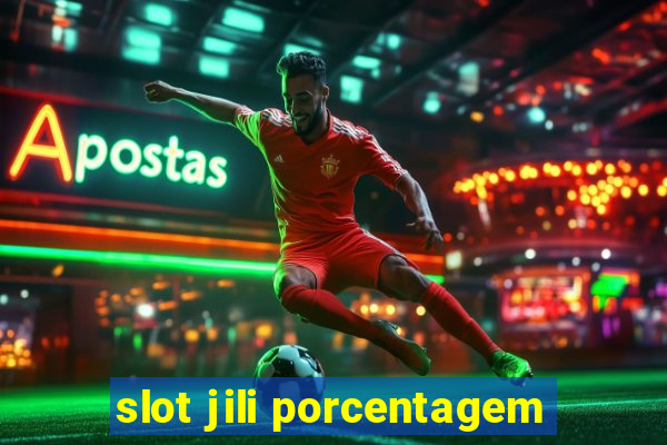 slot jili porcentagem