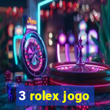 3 rolex jogo