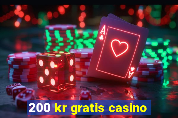 200 kr gratis casino