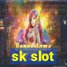 sk slot