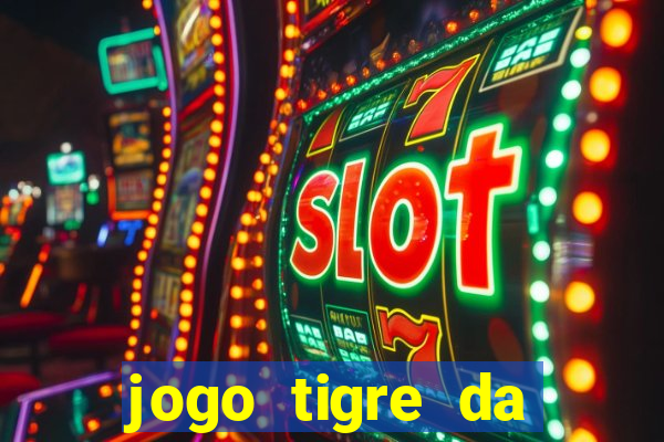 jogo tigre da sorte é confiável