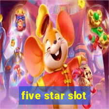 five star slot