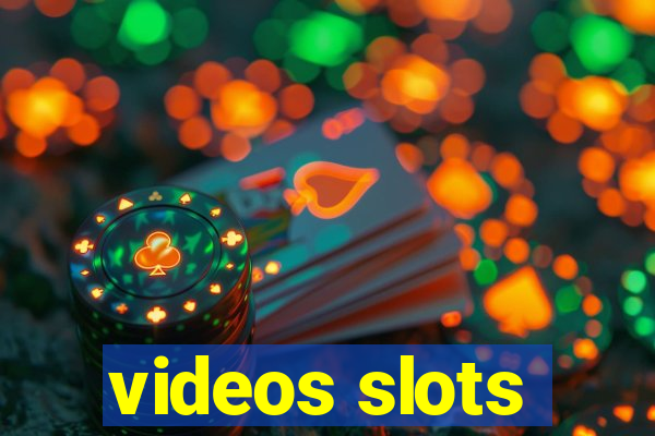 videos slots