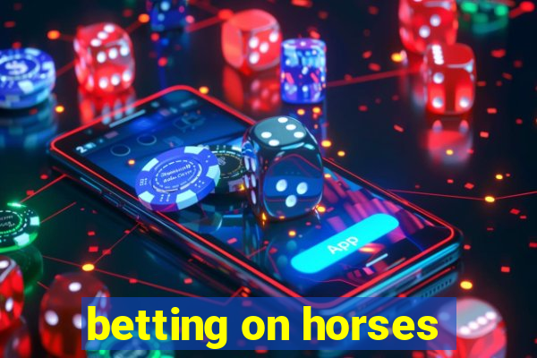 betting on horses