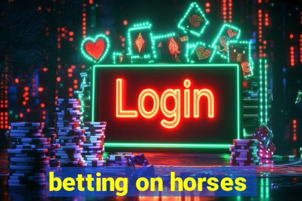 betting on horses