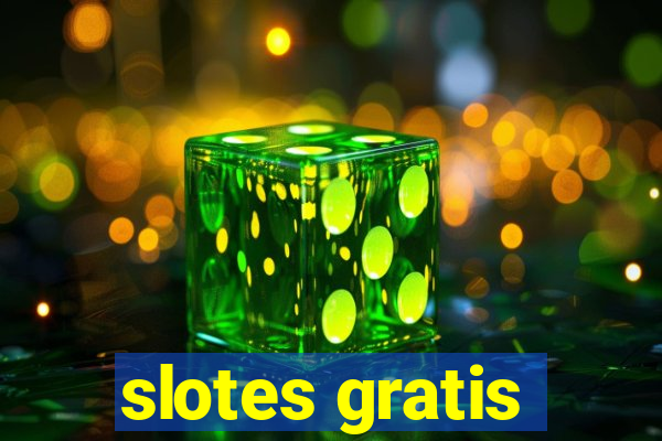 slotes gratis