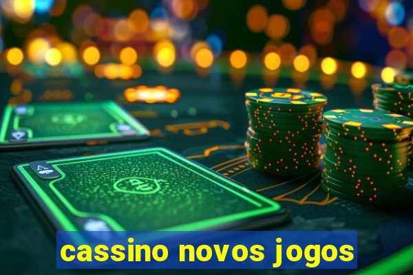 cassino novos jogos