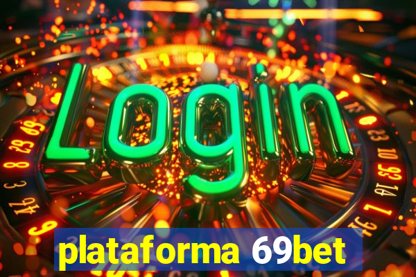 plataforma 69bet