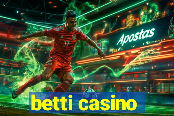 betti casino