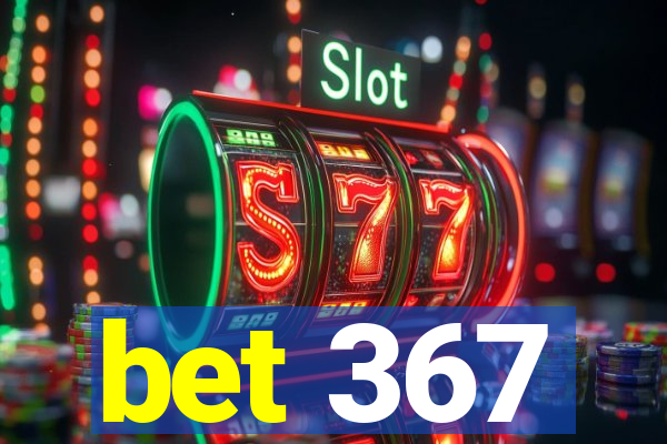 bet 367