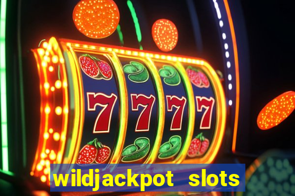 wildjackpot  slots